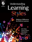 Understanding Learning Styles : Making a Difference for Diverse Learners ebook - eBook
