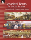 Leveled Texts for Social Studies : Expanding and Preserving the Union - eBook