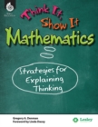 Think It, Show It Mathematics : Strategies for Explaining Thinking - eBook