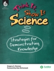 Think It, Show It Science : Strategies for Demonstrating Knowledge - eBook