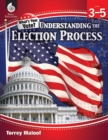 Understanding Elections Levels 3-5 - eBook