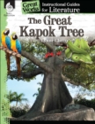 Great Kapok Tree : An Instructional Guide for Literature - eBook