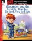 Alexander and the Terrible, . . . Bad Day : An Instructional Guide for Literature - eBook