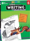 180 Days of Writing for Sixth Grade : Practice, Assess, Diagnose - eBook