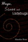 Hugs, Slugs and Ladybugs - Book