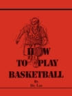 How To Play Basketball - Book