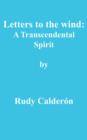Letters to the Wind : A Transcendental Spirit - Book