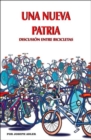 UNA Nueva Patria : Discusion Entre Bicicletas - Book