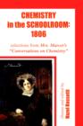 Chemistry in the Schoolroom : 1806: Selections from Mrs. Marcet's Conversations on Chemistry - Book
