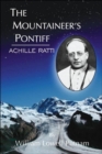 The Mountaineer's Pontiff : Achille Ratti - Book