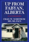 Up From Fabyan, Alberta : An Autobiography - Book