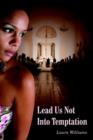 Lead Us Not Into Temptation - Book