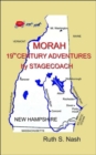 Morah : 19th Century Adventures by Stagecoach - Book