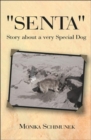 "Senta" Story About a Very Special Dog - Book