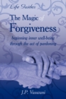 The Magic Of Forgiveness - Book