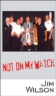 Not On My Watch - Book