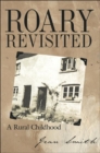 Roary Revisited : A Rural Childhood - Book