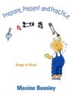 Prepare, Present, and Practice : Songs to Read - Book