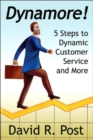 Dynamore! 5 Steps to Dynamic Customer Service and More - Book