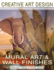 Creative Art Design : Mural Art & Wall Finishes: Project Ideas & Guidebook - Book