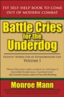 Battle Cries for the Underdog : Fightin' Words for an Extraordinary Life Volume I - Book