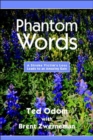 Phantom Words : A Stroke Victim's Loss Leads to an Amazing Gain - Book