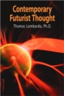 Contemporary Futurist Thought : Science Fiction, Future Studies, and Theories and Visions of the Future in the Last Century - Book