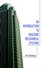 An Introduction to Building Mechanical Systems - Book