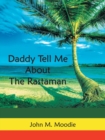 Daddy Tell Me About The Rastaman - Book