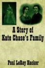 A Story of Kate Chase's Family - Book