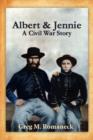 Albert & Jennie : A Civil War Story - Book