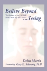 Believe Beyond Seeing - Book