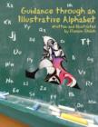 Guidance Through an Illustrative Alphabet : Written and Illustrated by Ramon Shiloh - Book