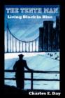 The Tenth Man : Living Black in Blue - Book