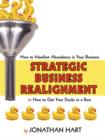 Strategic Business Realignment : How to Manifest Abundance in Your Business - Book