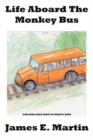 Life Aboard The Monkey Bus - Book