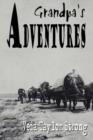 Grandpa's Adventures - Book