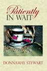 Patiently In Wait - Book