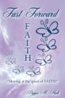 Fast Forward Faith : "Moving at the Speed of FAITH!" - Book