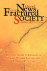 Good News For a Fractured Society : Matthew Speaks to Divisions of Power, Wealth, Gender, and Religious Pluralism - Book