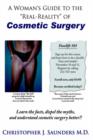 A Woman's Guide to the "Real-Reality" of Cosmetic Surgery - Book