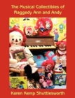 The Musical Collectibles of Raggedy Ann and Andy - Book