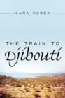 The Train to Djibouti - Book