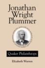 Jonathan Wright Plummer : Quaker Philanthropy - Book