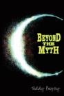 Beyond the Myth - Book
