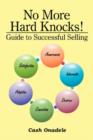 No More Hard Knocks! : Guide to Successful Selling - Book