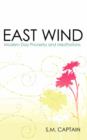 East Wind : Modern Day Proverbs and Meditations - Book