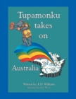 Tupamonku Takes on Australia - Book