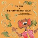 The Tale of The Pumpkin Seed Squad - Book