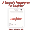 A Doctor's Prescription for Laughter - Book